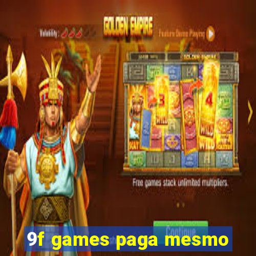 9f games paga mesmo